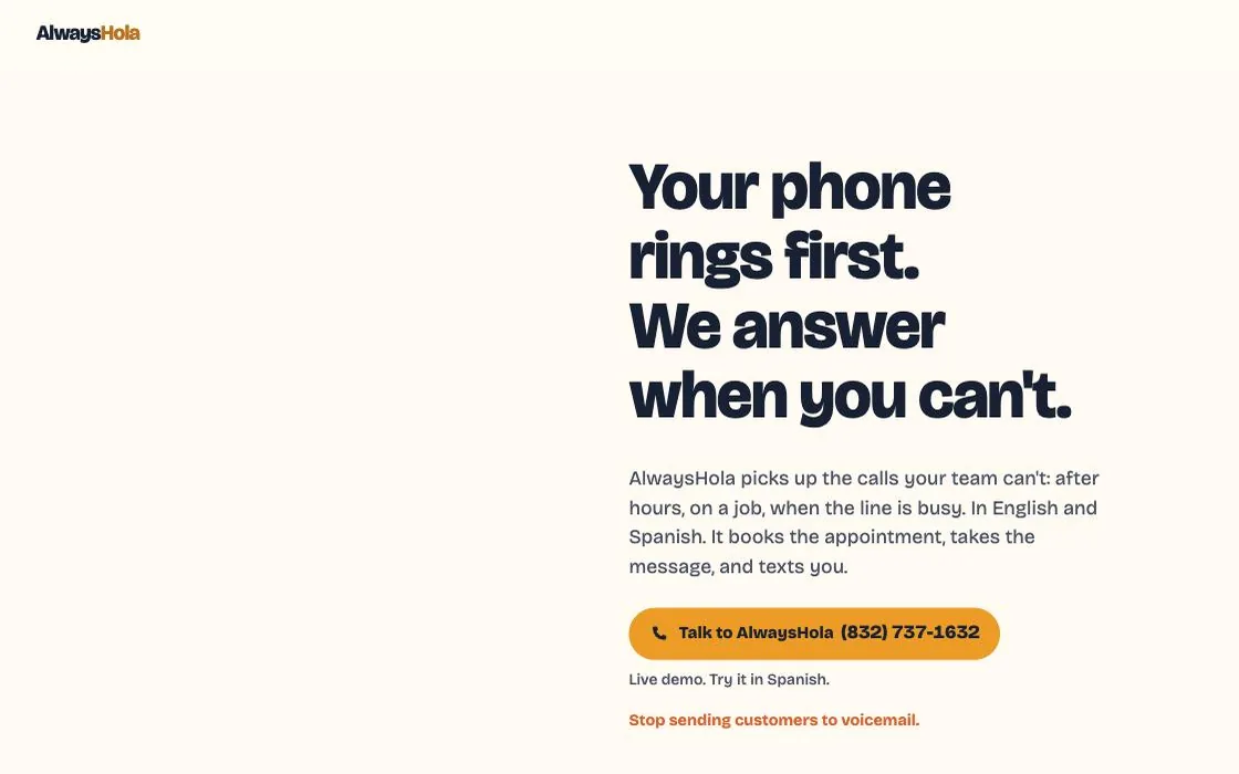 AlwaysHola homepage: a cream background with the headline 'Your phone rings first. We answer when you can't.' and an orange call button